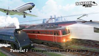 Transport Fever - TUTORIAL 01 - Der Transport und Passagiere [Deutsch | Erakol | Gameplay]