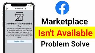 How to fix Facebook Marketplace isn't available to you (2024)