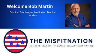 Embracing the Extraordinary: Bob Martin's Inspiring Journey on The MisFitNation