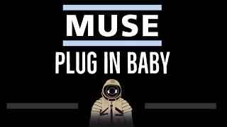 Muse • Plug In Baby (CC)  [Karaoke] [Instrumental Lyrics]