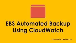 AWS EBS Tutorial : Create EBS Automated Backup