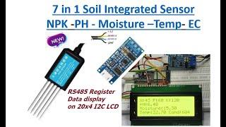 SOIL INTEGRATED Sensor NPK-PH-MOISTURE-TEMP-EC display on I2C LCD