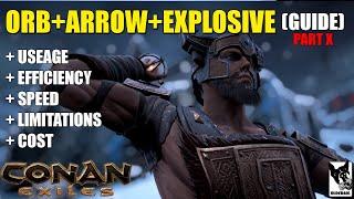 ORB + ARROW + EXPLOSIVE (raid guide) Part X - Conan Exiles