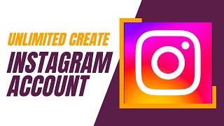 Instagram account create unlimited. #instagram