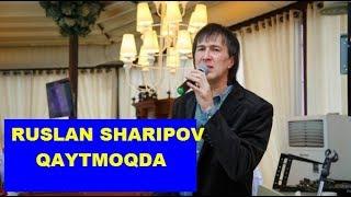 XONANDA RUSLAN SHARIPOV SAHNAGA QAYTMOQDA