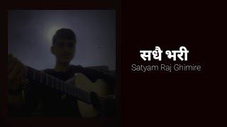 Sadhai Vari - Satyam Raj Ghimire