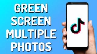 How to Use Greenscreen On Tiktok With Multiple Photos 2024