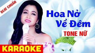 KARAOKE Hoa Nở Về Đêm Tone Nữ - Beat Chuẩn Phương Anh