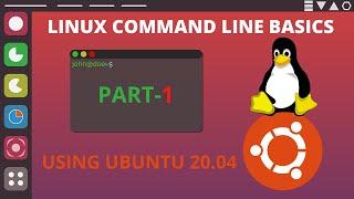 LINUX COMMAND LINE BASICS USING UBUNTU 20.04 PART-1