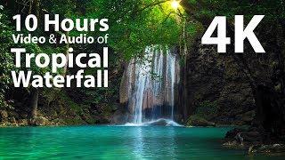 4K UHD 10 hours - Tropical Waterfall & Audio - relaxing, meditation, nature