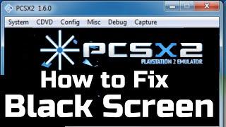 How to Fix PCSX2 Black Screen while Loading Game Files