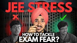 JEE 2025: How To Tackle Exam Fear? | Roadmap to 99 Percentile IIT 
