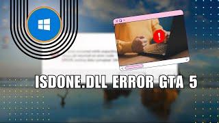  HACKS: ISDone.dll Error GTA 5 | How To Fix ISDONE.DLL Error While Installing GTA 5 | Full How To