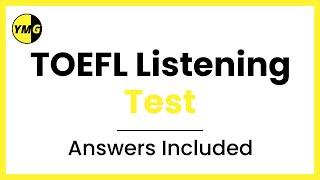 New TOEFL Listening Test with Answers