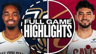 PELICANS at CAVALIERS | FULL GAME HIGHLIGHTS | November 20, 2024