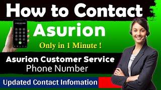 Asurion Customer Service Number | How to contact Asurion phone number