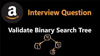 Validate Binary Search Tree - Depth First Search - Leetcode 98