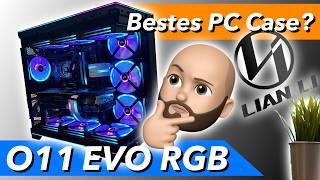 Mehr RGB, mehr Spaß: Lian Li O11D EVO RGB im Test!