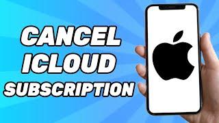 How to Cancel iCloud Subscription on iPhone 2024