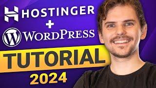 Hostinger WordPress Tutorial 2024 | The Ultimate Guide