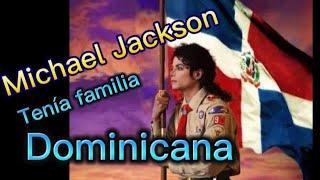 MICHAEL JACKSON CON FAMILIA DOMINICANA DE ORIGEN