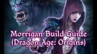 Morrigan Build Guide (Dragon Age: Origins) - B-tier Guides