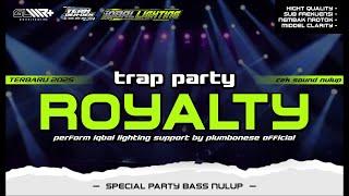 DJ VIRAL TIK TOK‼️ ROYALTY‼️ BASS HOREG PARTY & BATTLE TERBARU 2025