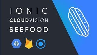 Seefood - Ionic + Firebase + Cloud Vision