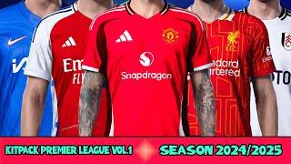 KITPACK PREMIER LEAGUE VOL.1 SEASON 24/25 - PES 2021 & FOOTBALL LIFE