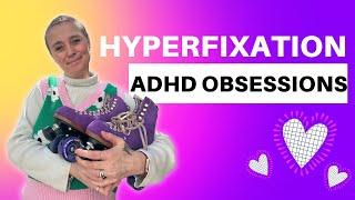 Hyperfixation (ADHD Obsessions) #adhd