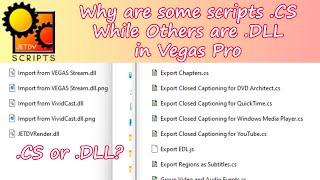 What's the Difference in a .CS Script vs a .DLL Script in Vegas Pro