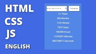 Age Calculator Using HTML,CSS & Javascript In English | Javascript Project For Beginners |