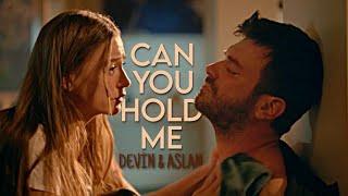 Devin & Aslan // Can You Hold Me #asdev  #kıvançtatlıtuğ #serenaysarıkaya #aslansoykan #devinakın
