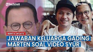 Ini Jawaban Kompak Keluarga Gading Marten Tentang Video Syur Mirip Gisel