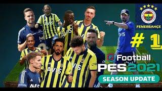  PES 2021 FENERBAHÇE ANALİG / BÖLÜM 1  MÜTHİŞ GOLLER