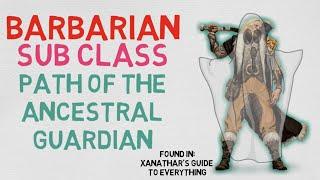 Class guide #1.1: The Barbarian --- Path of the Ancestral Guardian