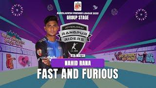 Fast and Furious Over by Nahid Rana || 4th Match || BPL 2024-25