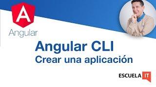 Angular CLI: Crear una aplicación Angular