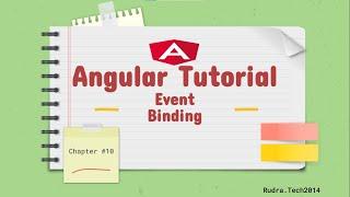 Chapter 10 : Event Binding | Angular Tutorials |