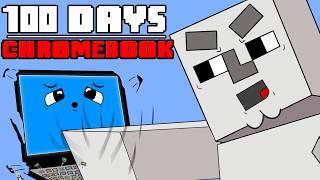 100 Days - [CHROMEBOOK Minecraft]