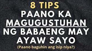 Paano ka magugustuhan ng babaeng ayaw sayo? (8 Tips Para Magkagusto Sayo ang Babae na Ayaw Sayo)