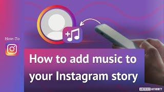 How to add music to your Instagram story