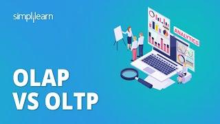 OLAP Vs OLTP | Online Analytical Processing vs Online Transaction Processing | Simplilearn