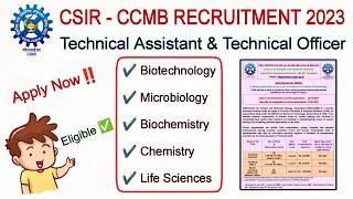 CSIR - CCMB RECRUITMENT 2023 | Technical Assistant, Technical Officer | Apply Now‼️See Eligibility 