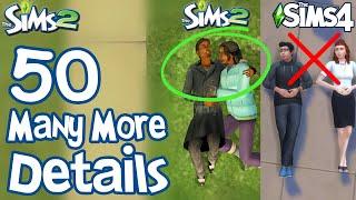 The Sims 2: YET 50 MORE FUN LITTLE DETAILS not in Sims 3 & Sims 4