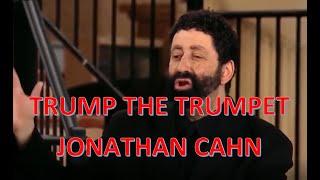 Trump The Trumpet - Jonathan Cahn's Prophecy