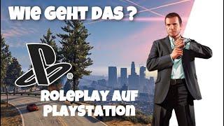  So Spielt man Roleplay auf der Playstation Tutorial  | PS4 / PS5 | GTA 5 Roleplay PS4 Deutsch