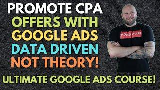 How To Promote CPA Offers With Google Ads [SECRET SETUP]