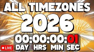 NEW YEARS 2026 COUNTDOWN ALL TIMEZONES! - LIVE 24/7