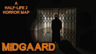 Midgaard - We're Being Followed (HL2 Horror Mod)